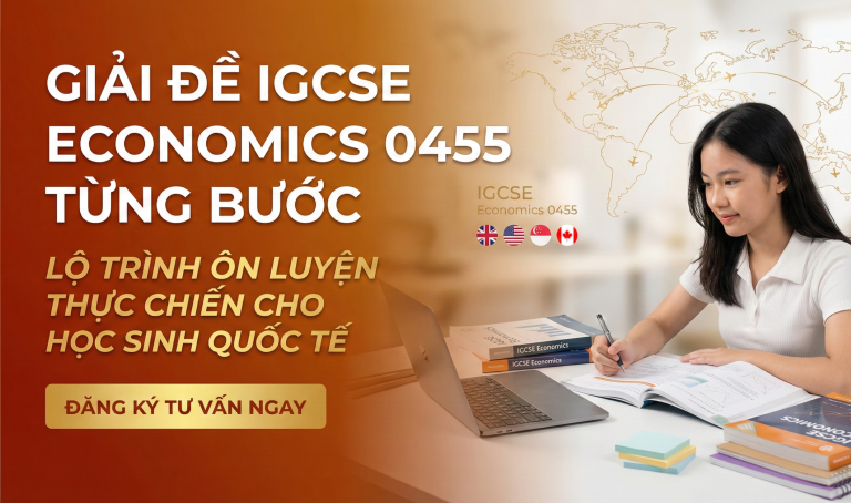 Giải đề IGCSE Economics 0455 từng bước: Lộ trình làm Paper 1 & Paper 2 đạt điểm cao