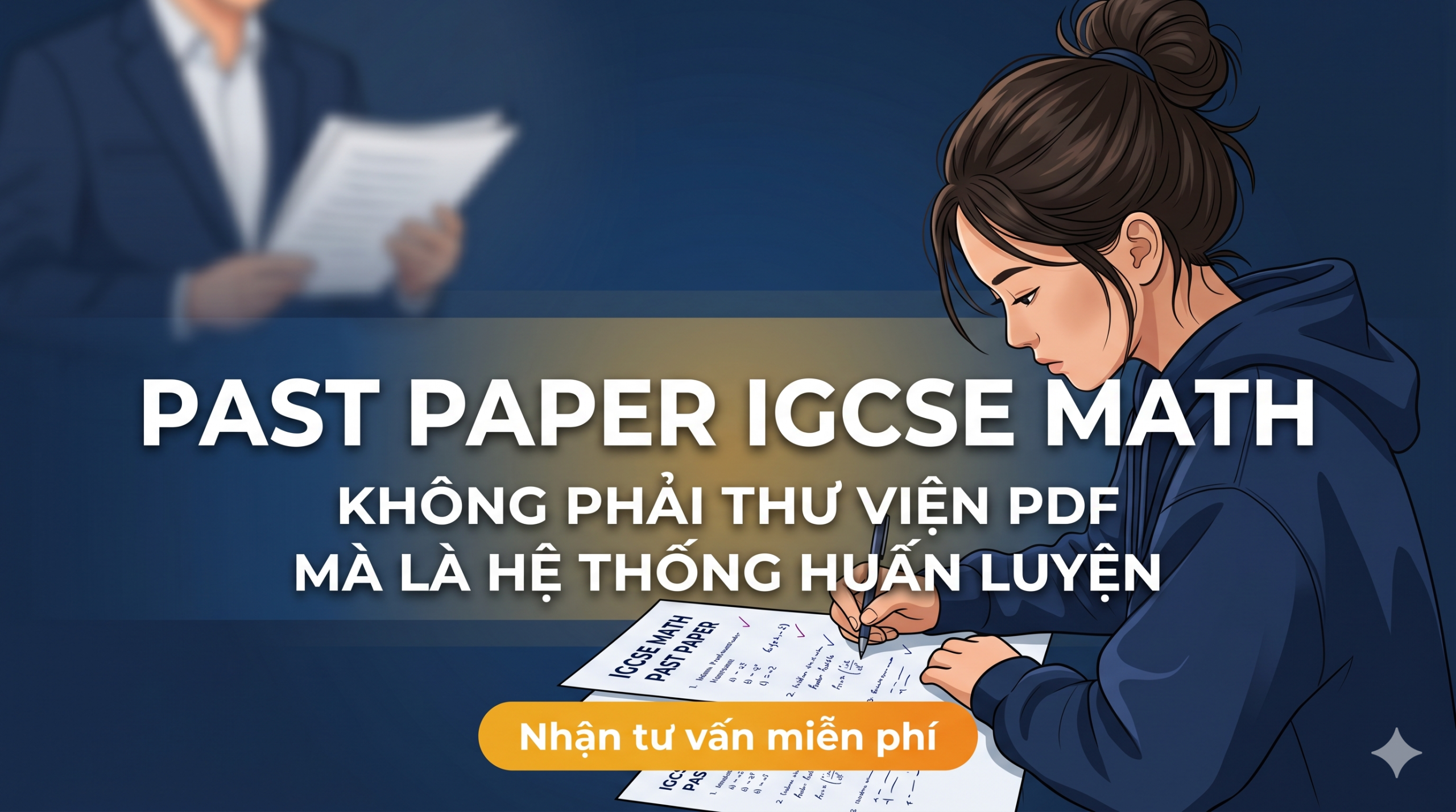 Past paper IGCSE Math là bộ đề thi chính thức các năm trước của Cambridge cho môn Mathematics (0580), được công bố kèm mark scheme, examiner report và grade boundaries. Nguồn tải uy tín nhất là trang chính thức của Cambridge International, nơi lưu đủ past papers, specimen papers cho syllabus 2025–2027 và các series June, November, March. Tuy nhiên, vấn đề thật sự không nằm ở chỗ tải được bao nhiêu đề. Rất nhiều học sinh làm 10–15 bộ past paper nhưng điểm mock vẫn dậm chân tại chỗ, vì các em đang "sưu tầm PDF" chứ không phải "học từ đề". Bài viết này tổng hợp nguồn tải chính thống, cách kết hợp 4 loại tài liệu đi kèm, và phương pháp biến mỗi past paper thành một bước tăng điểm thật sự.