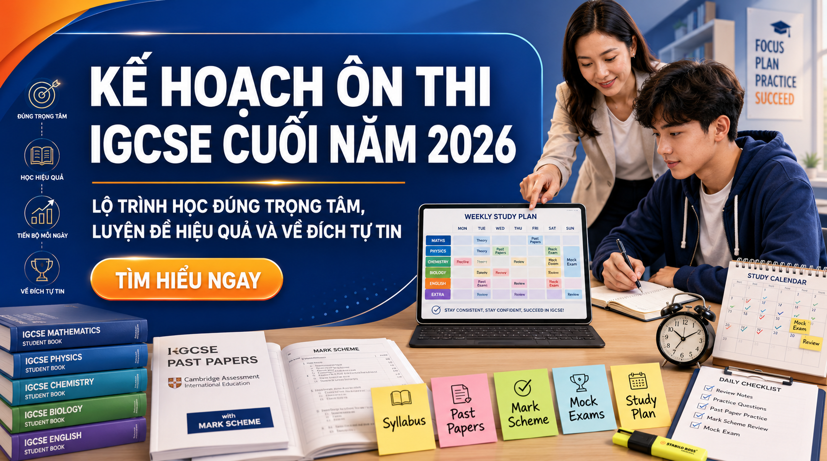 Kế hoạch ôn thi IGCSE là lộ trình ôn tập giúp học sinh phân bổ thời gian hợp lý, bám sát syllabus, lịch thi cuối năm 2026 và năng lực thực tế của từng môn. Thay vì học dàn trải hoặc học càng nhiều càng tốt, học sinh cần xác định môn yếu, luyện past papers, dùng mark schemes để sửa lỗi và làm mock exams để kiểm tra mức độ sẵn sàng. Bài viết này sẽ hướng dẫn cách xây dựng kế hoạch ôn thi IGCSE hiệu quả, giúp học sinh ôn đúng trọng tâm, cải thiện điểm số và tự tin hơn trước kỳ thi cuối năm 2026.
